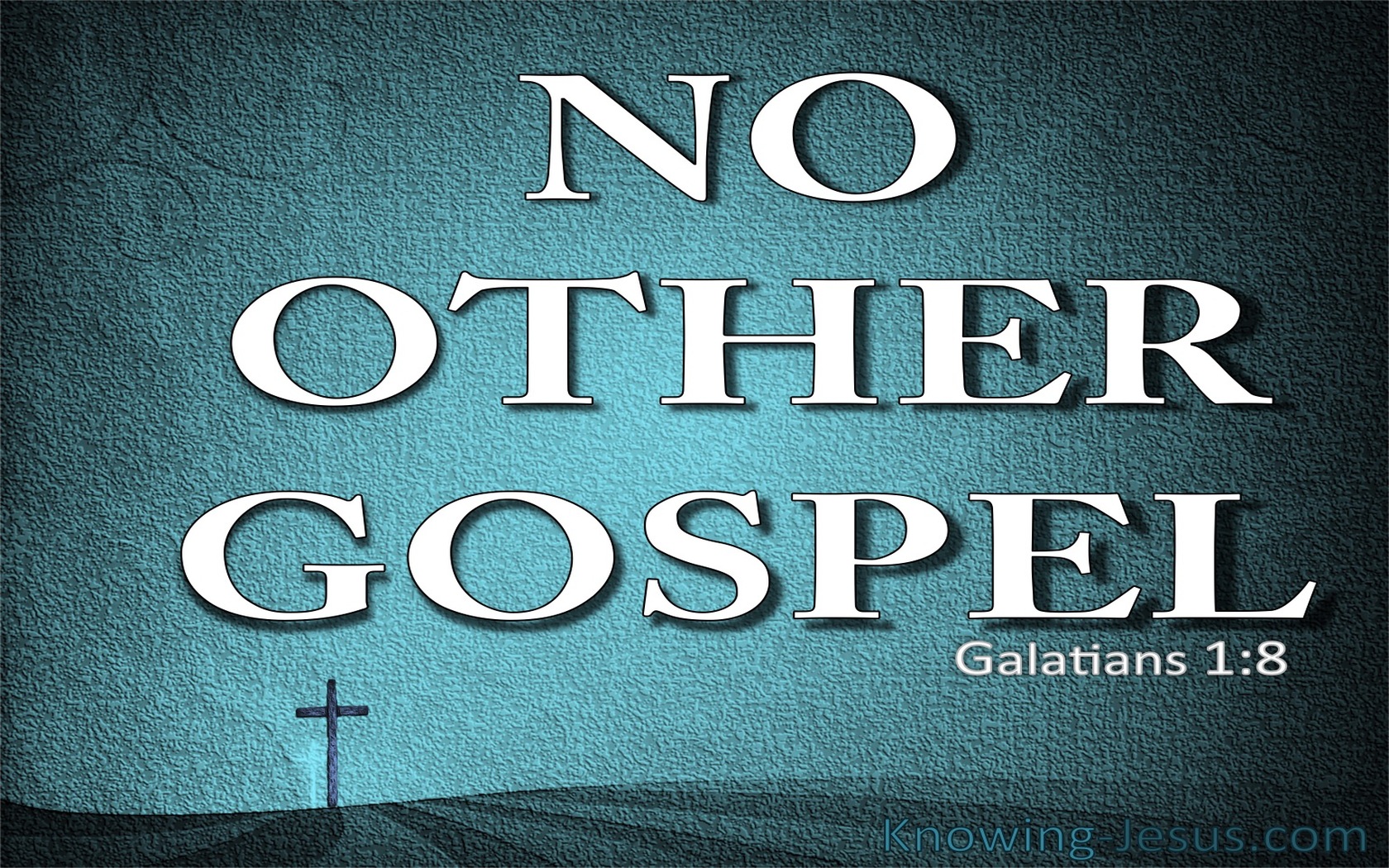 Galatians 1:8 No Other Gospel (blue)